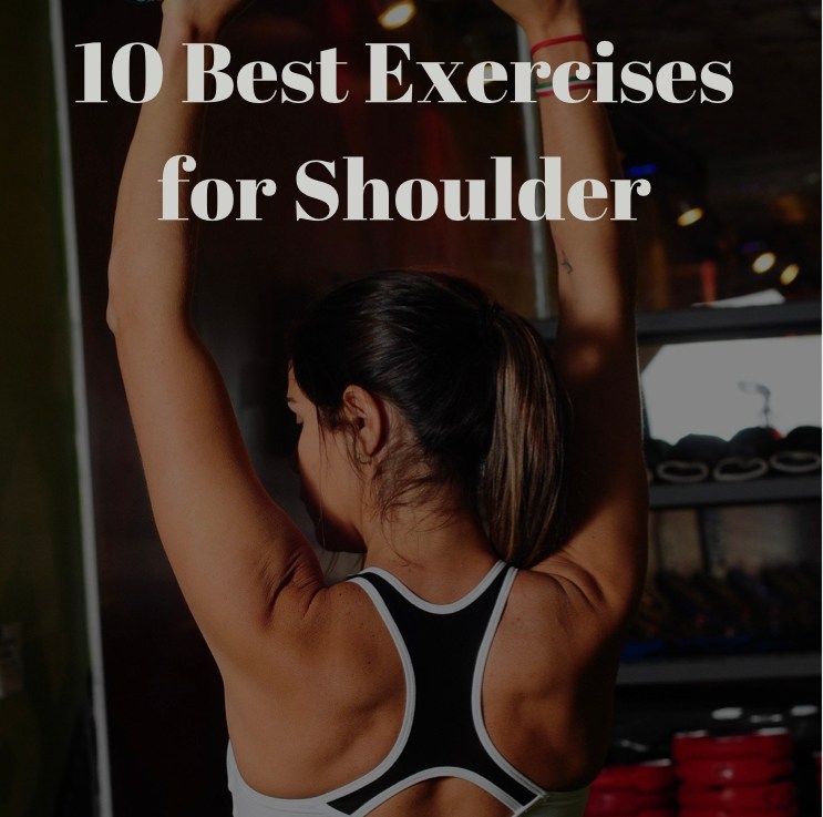 10 Best Exercises for&nbsp;Shoulder