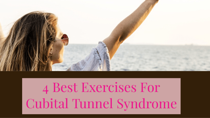 4 Best Exercises For Cubital Tunnel&nbsp;Syndrome